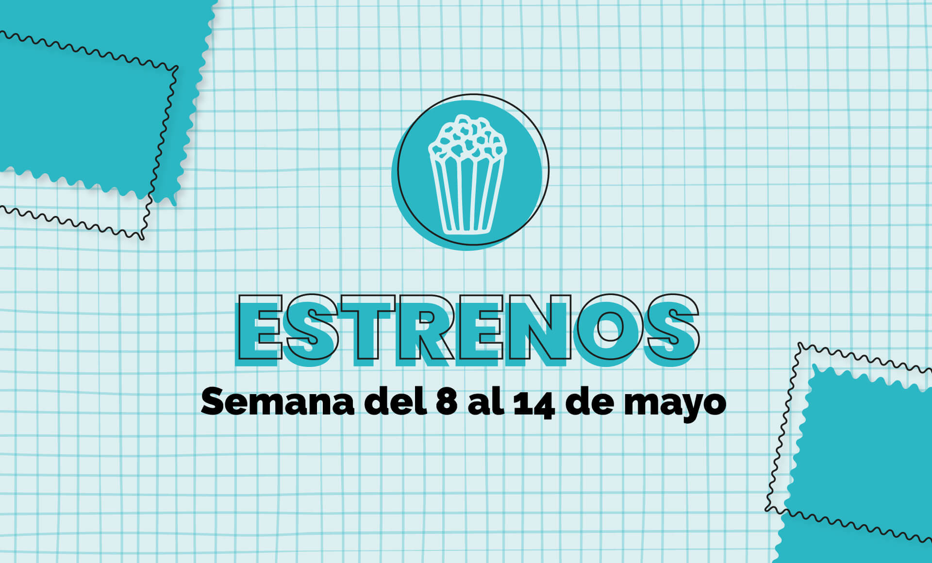 estrenos 8 mayo - 14 mayo