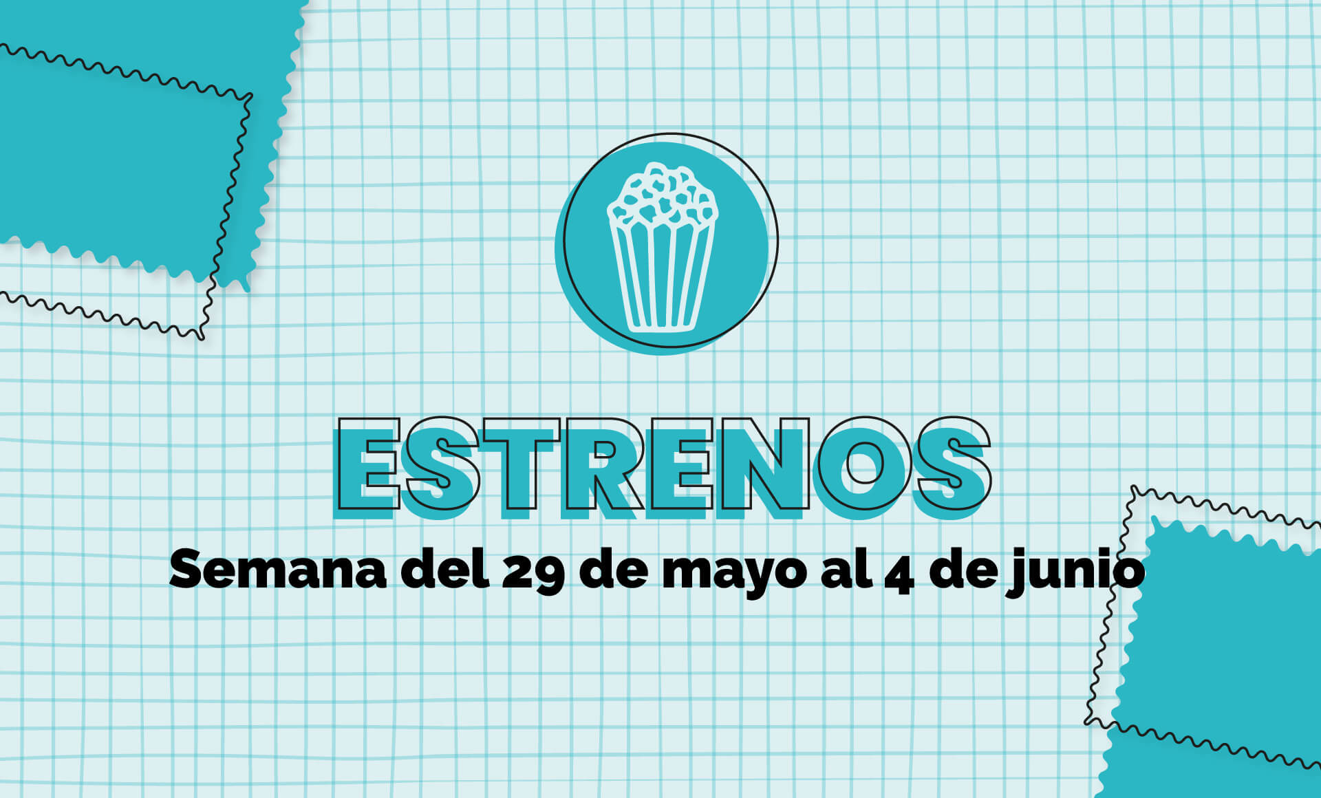 estrenos 29 mayo - 4 junio